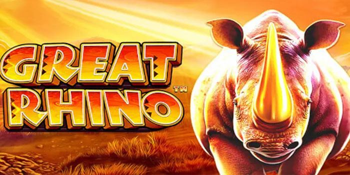 Strategi Pasti Mendapatkan Jackpot di Slot Great Rhino