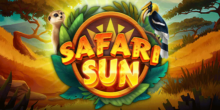 Panduan Sukses Maksimalkan Cuan Slot Safari Sun Tanpa Ribet